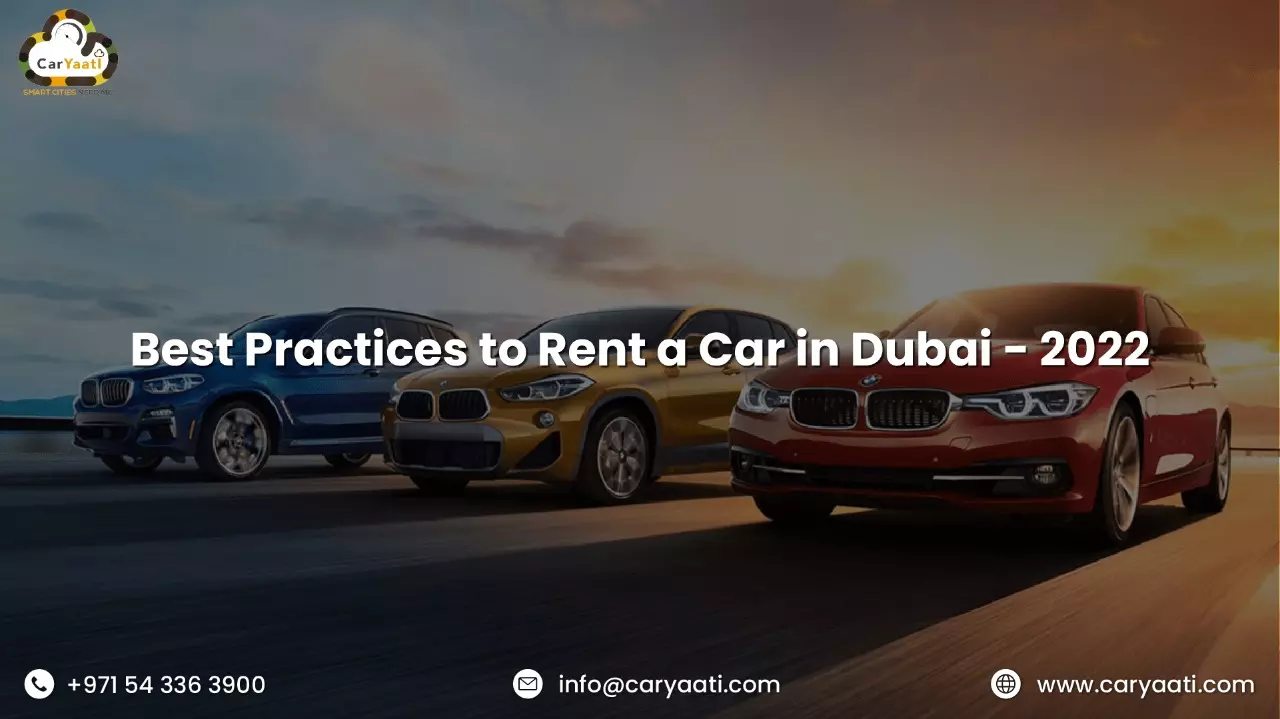 Best Practices to Rent a Car In Dubai - 2022
