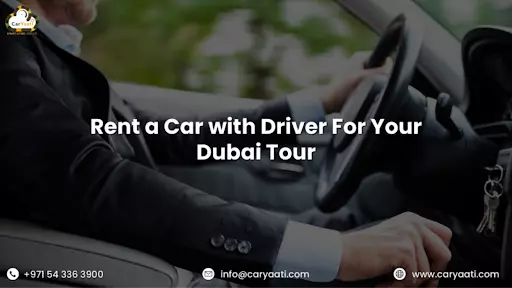 Rent a Car with Driver For Your Dubai Tour