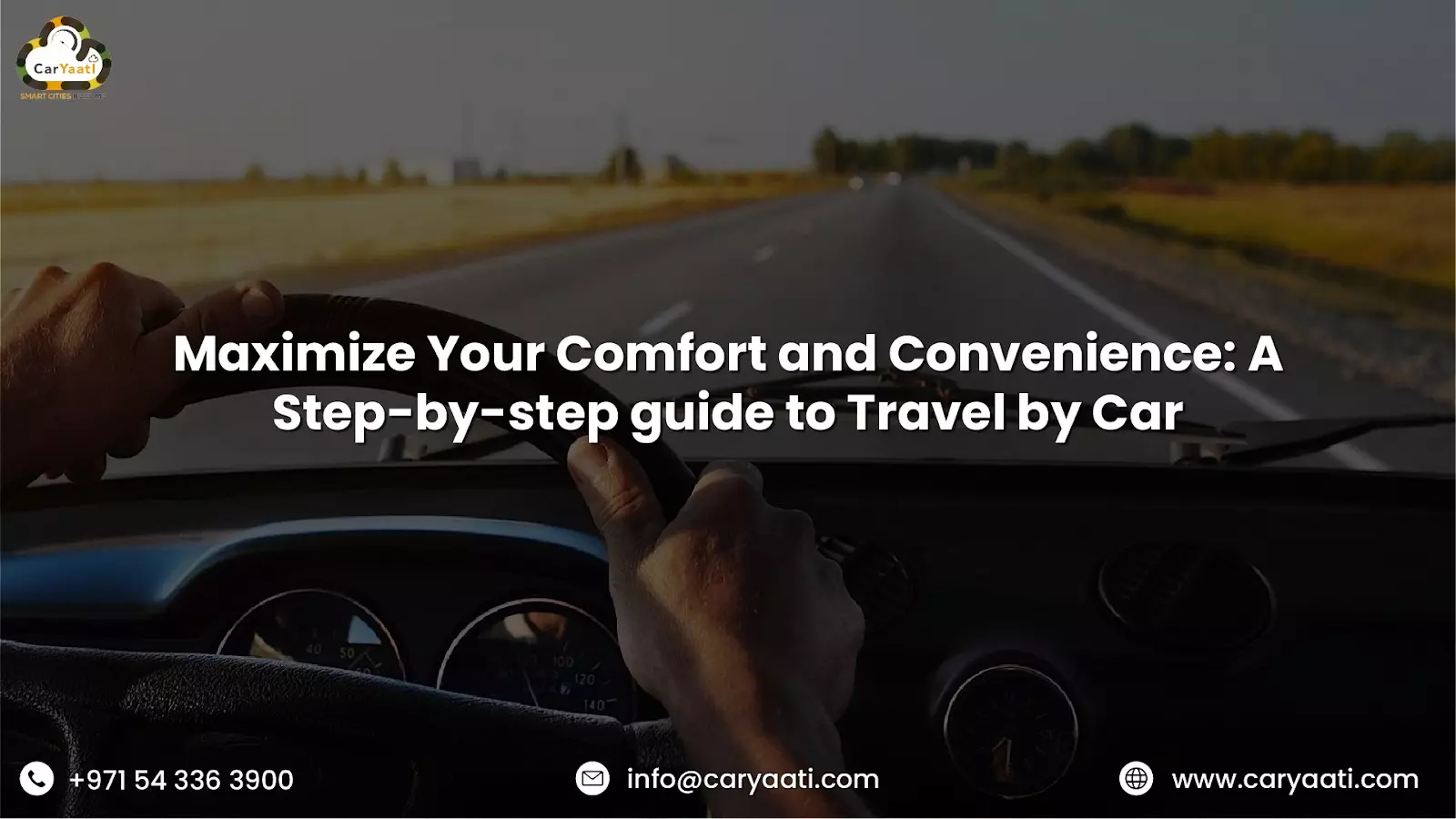 Maximize Your Comfort and Convenience: A Step-by-Step Guide to Traveling by Car