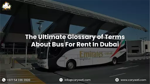 The Ultimate Guide About Bus For Rent In Dubai